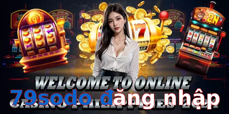 79sodo đăng nhập