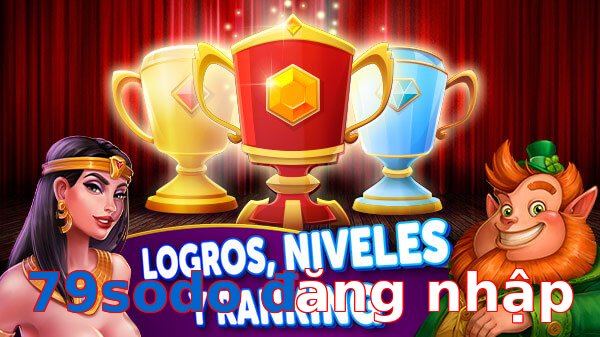79sodo đăng nhập