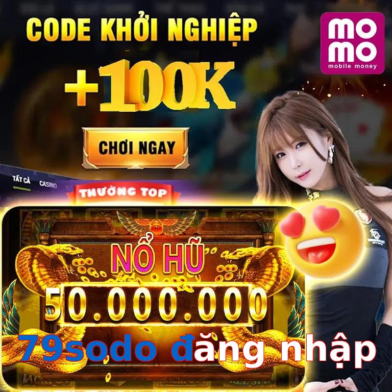 79sodo đăng nhập