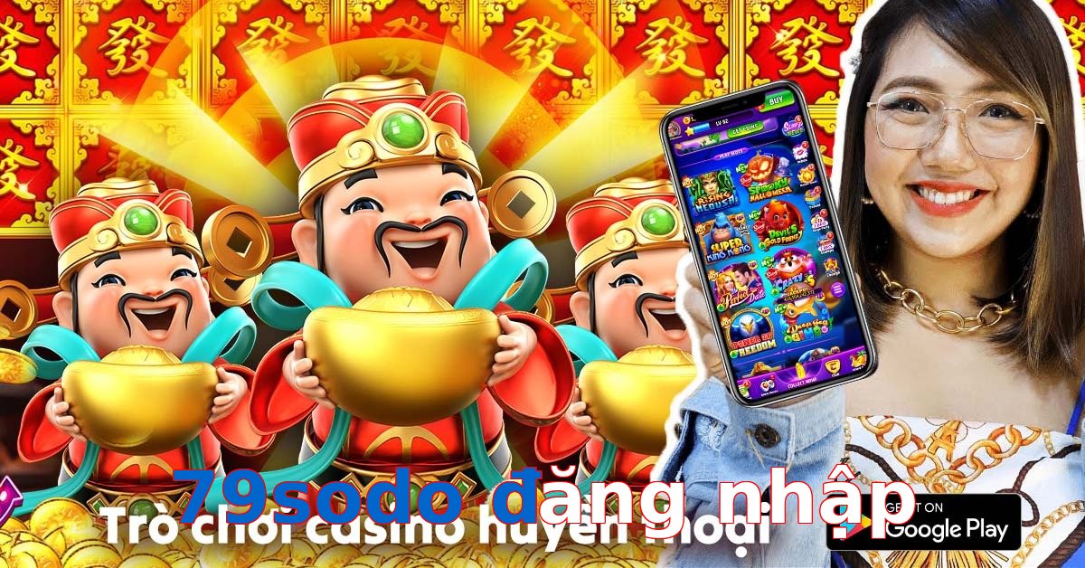 79sodo đăng nhập