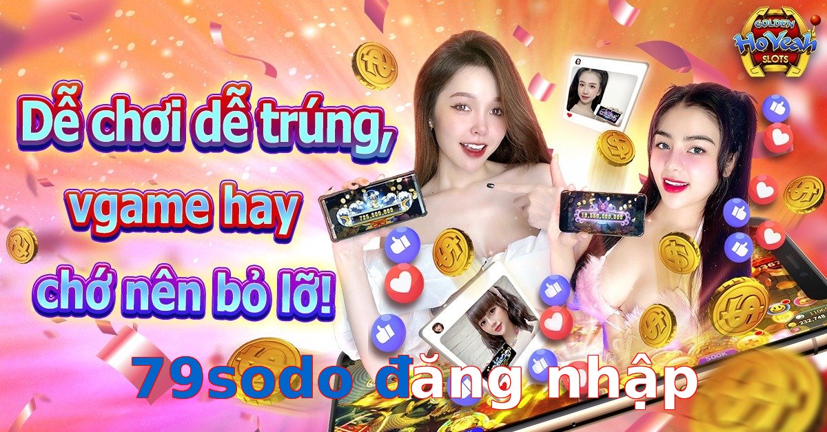 79sodo đăng nhập