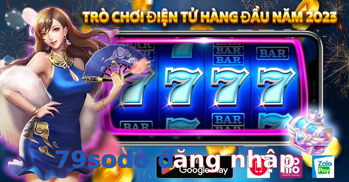 79sodo đăng nhập